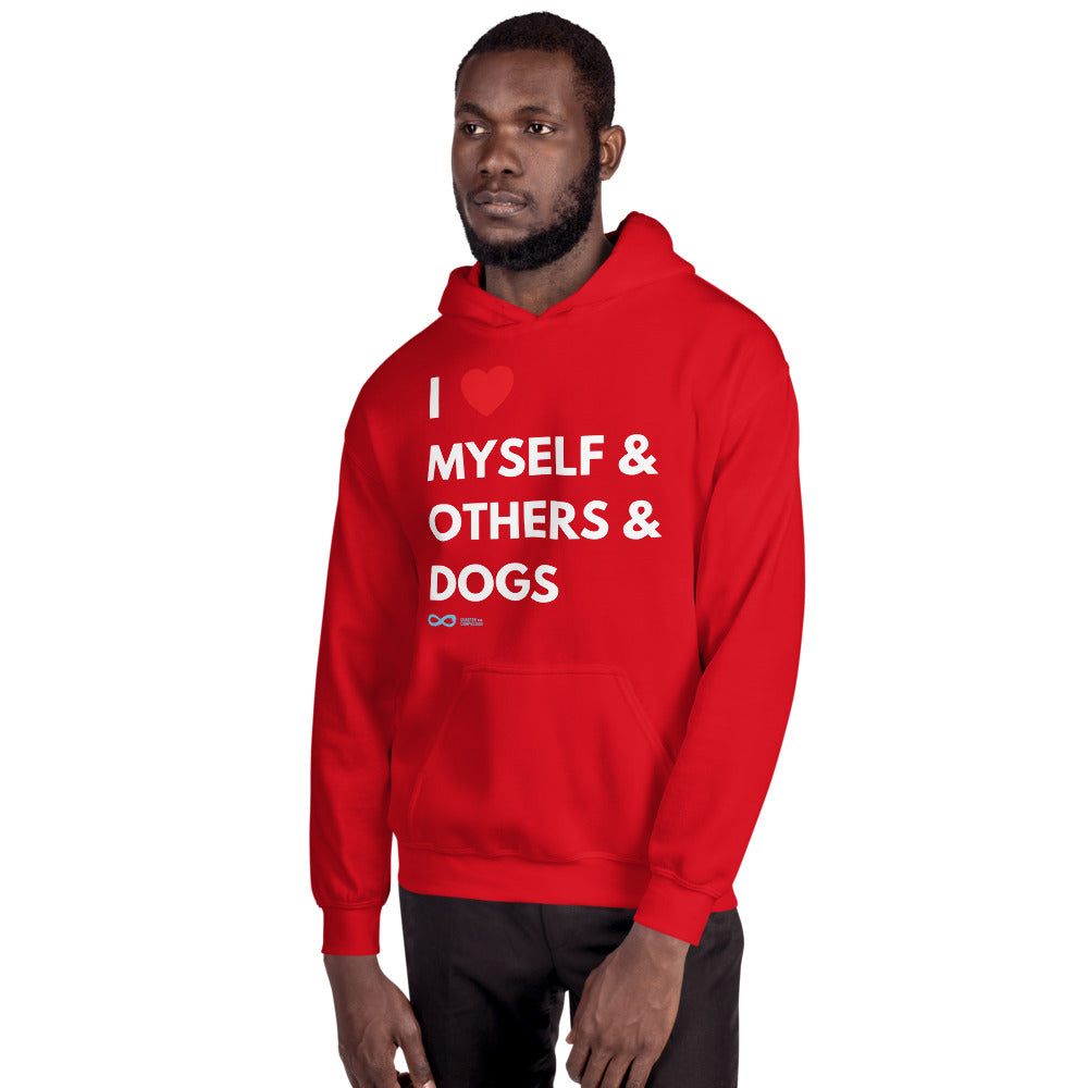 I Love Myself & Others & Dogs - Unisex Hoodie - White Print