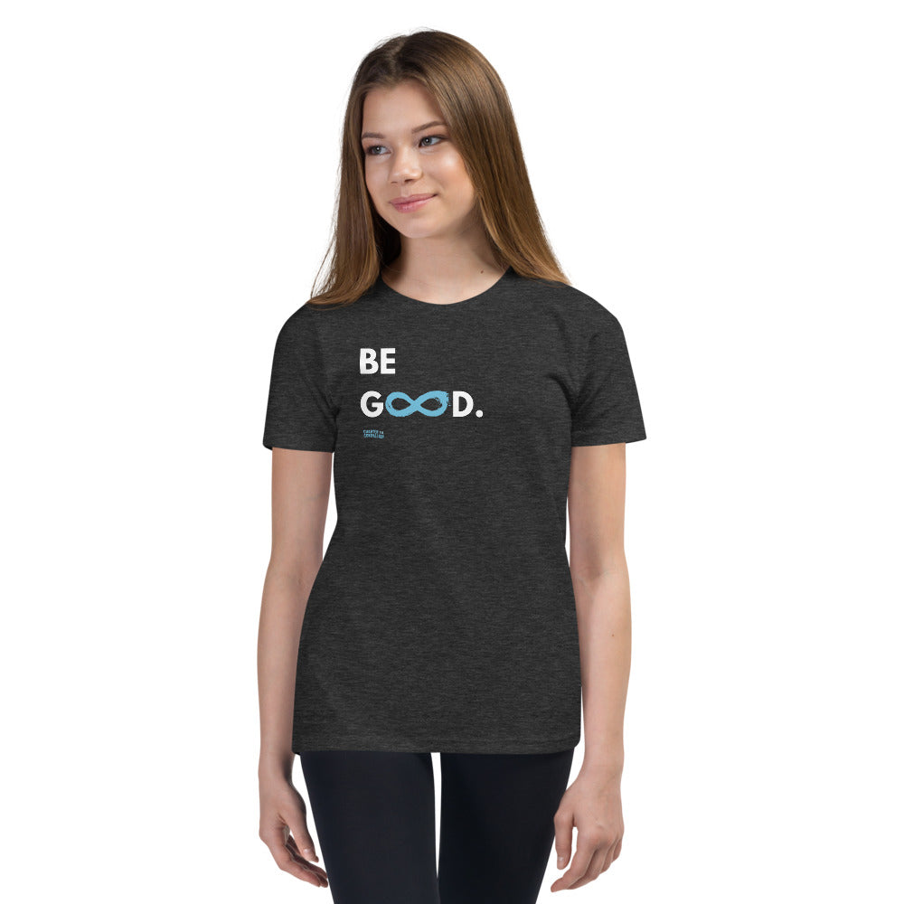 Be Good - Youth Unisex T-Shirt - White Print