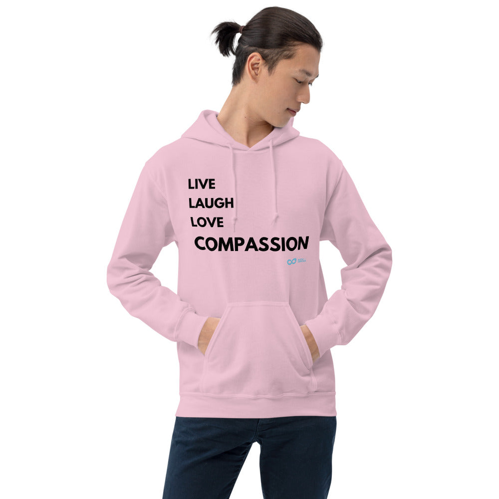 Live Laugh Love Compassion - Unisex Hoodie - Black Print