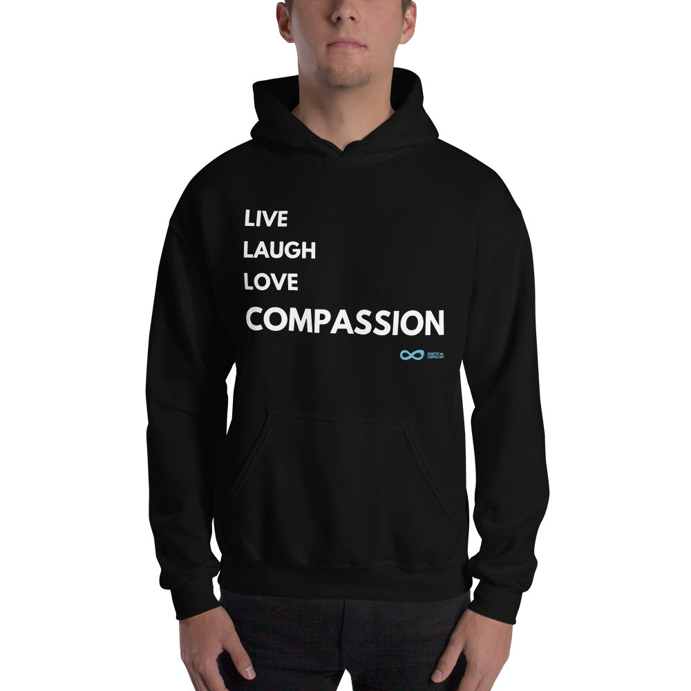 Live Laugh Love Compassion - Unisex Hoodie - White Print