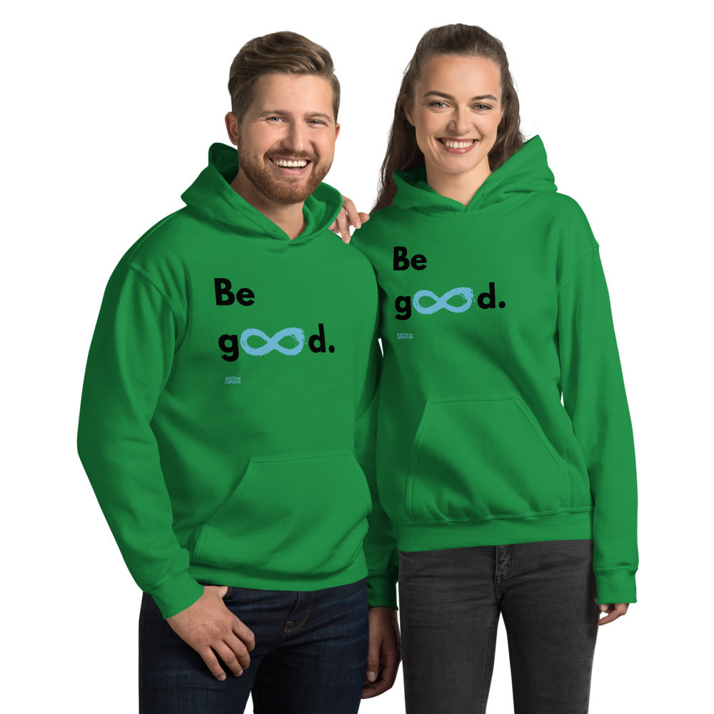 Be Good - Unisex Hoodie - Black Print