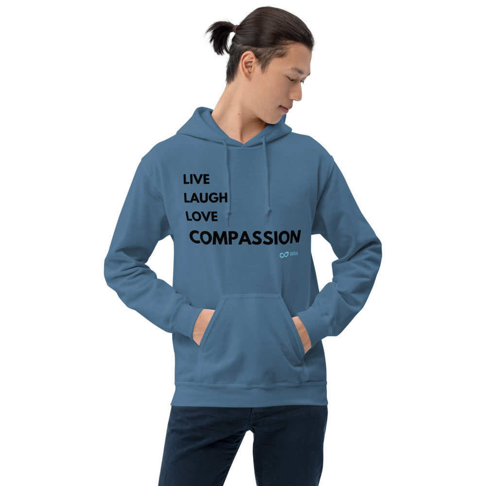 Live Laugh Love Compassion - Unisex Hoodie - Black Print