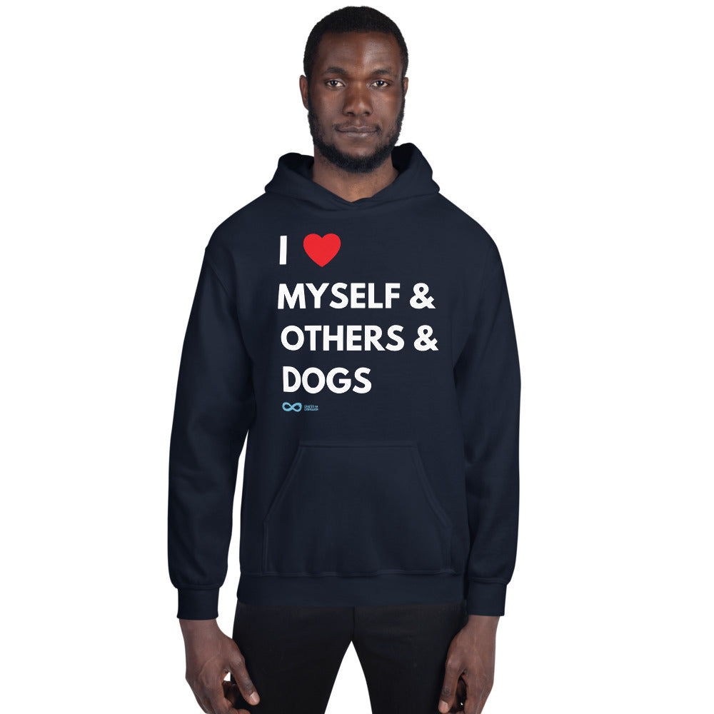 I Love Myself & Others & Dogs - Unisex Hoodie - White Print