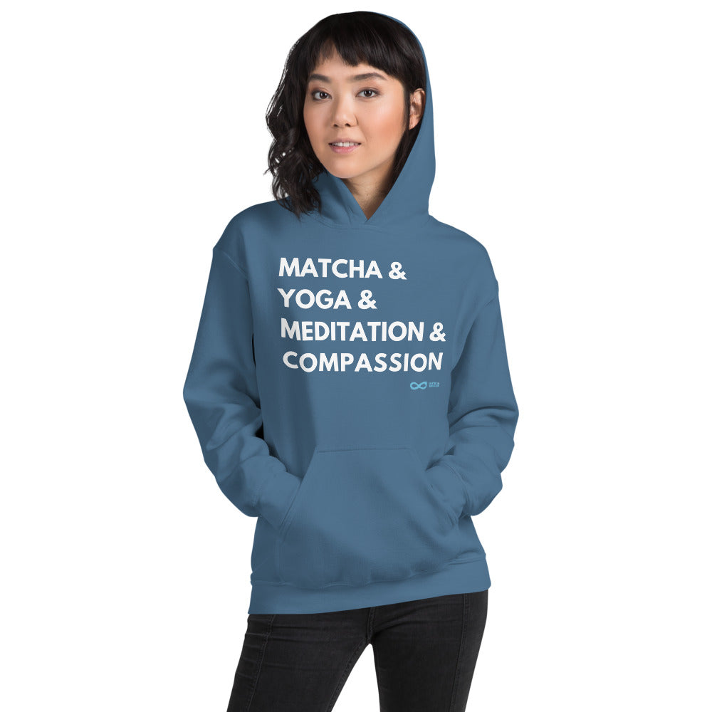 Matcha & Yoga & Meditation & Compassion - Unisex Hoodie - White Print
