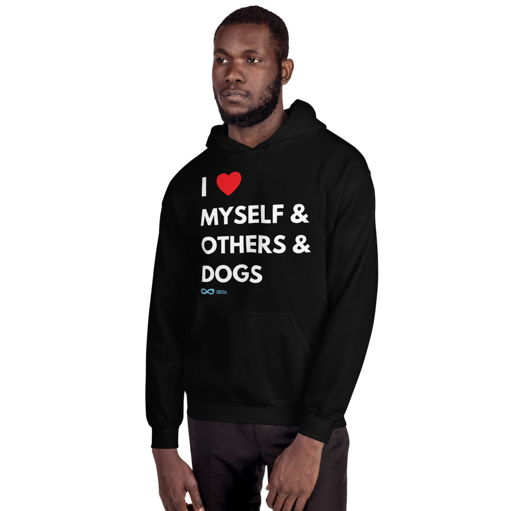 I Love Myself & Others & Dogs - Unisex Hoodie - White Print