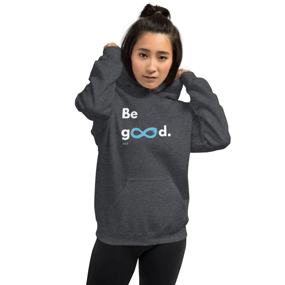 Be Good - Unisex Hoodie - White Print