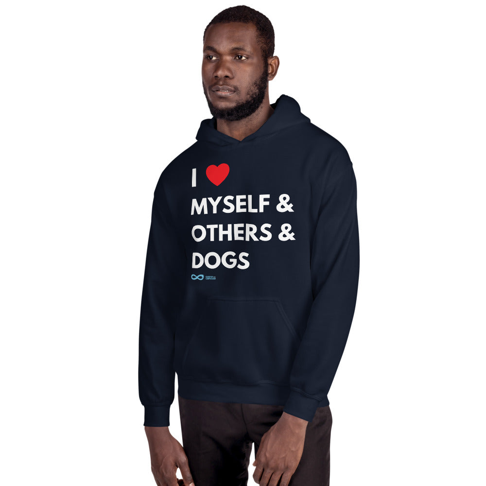 I Love Myself & Others & Dogs - Unisex Hoodie - White Print