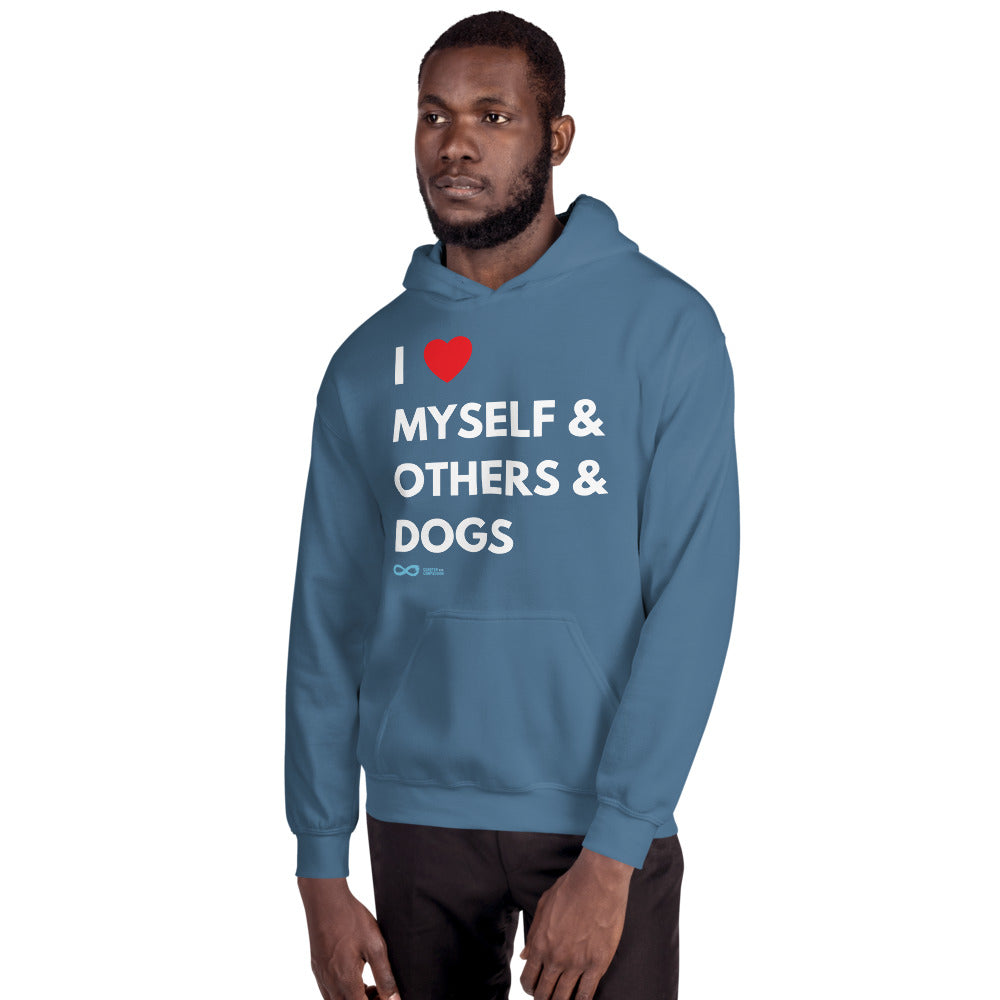 I Love Myself & Others & Dogs - Unisex Hoodie - White Print