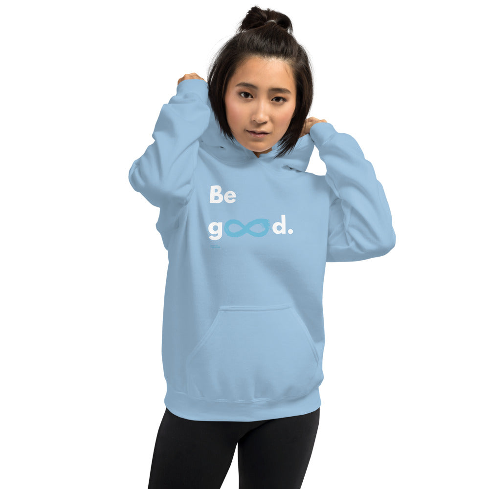 Be Good - Unisex Hoodie - White Print