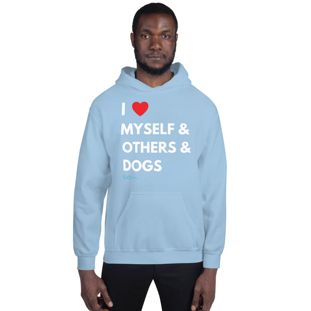 I Love Myself & Others & Dogs - Unisex Hoodie - White Print