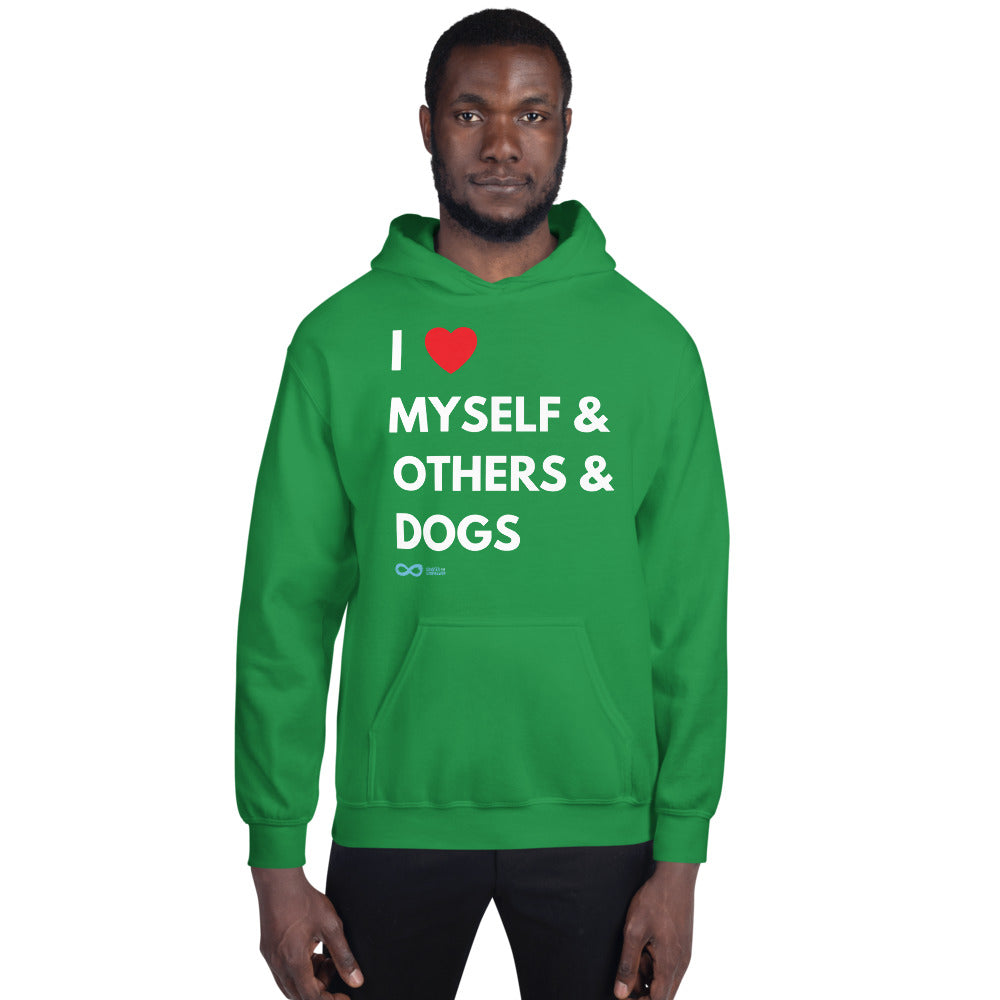 I Love Myself & Others & Dogs - Unisex Hoodie - White Print
