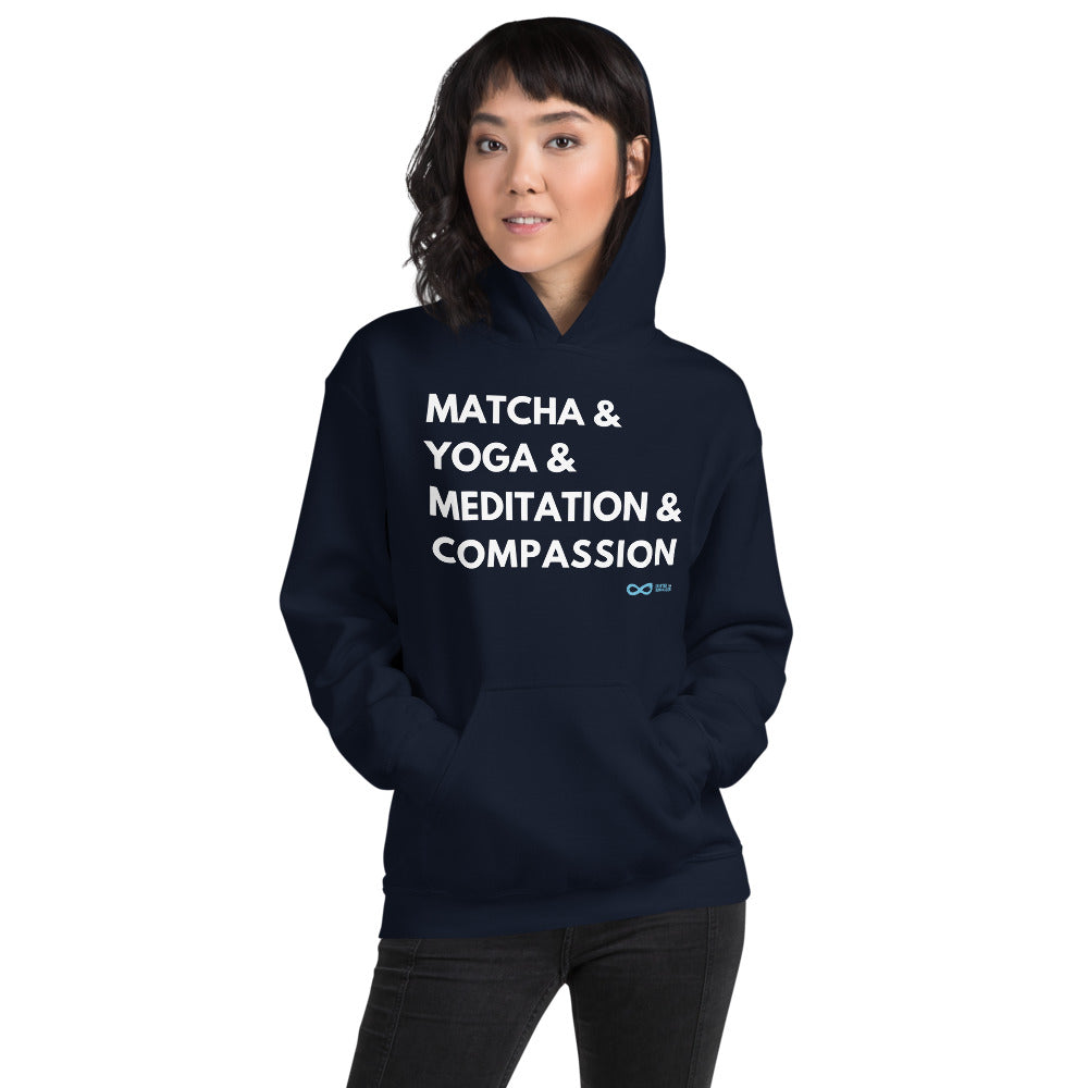 Matcha & Yoga & Meditation & Compassion - Unisex Hoodie - White Print
