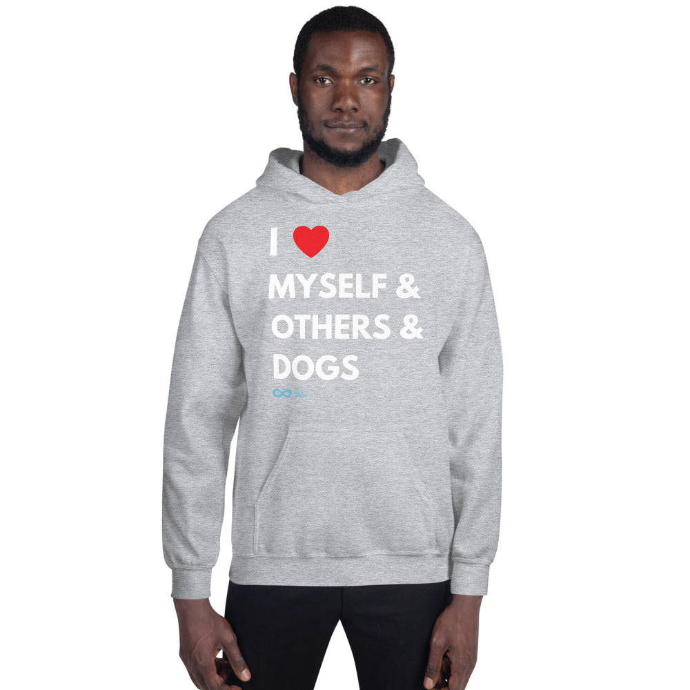 I Love Myself & Others & Dogs - Unisex Hoodie - White Print