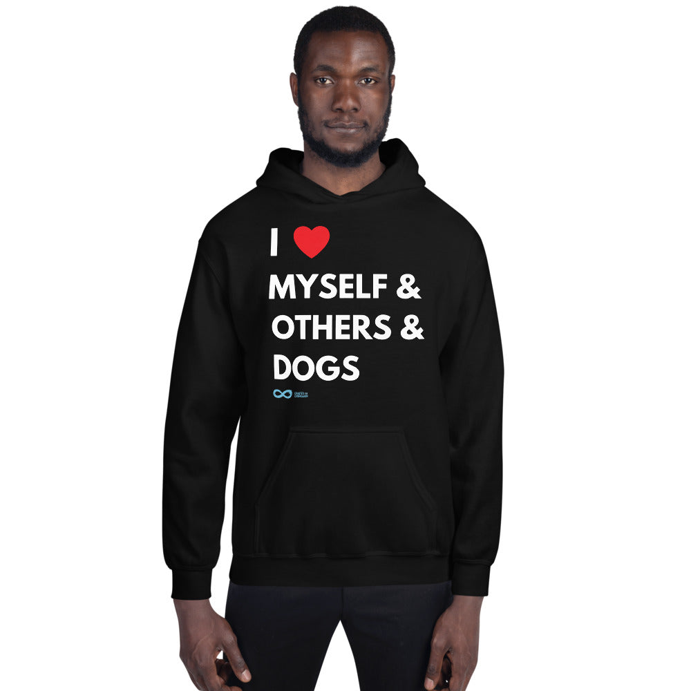 I Love Myself & Others & Dogs - Unisex Hoodie - White Print