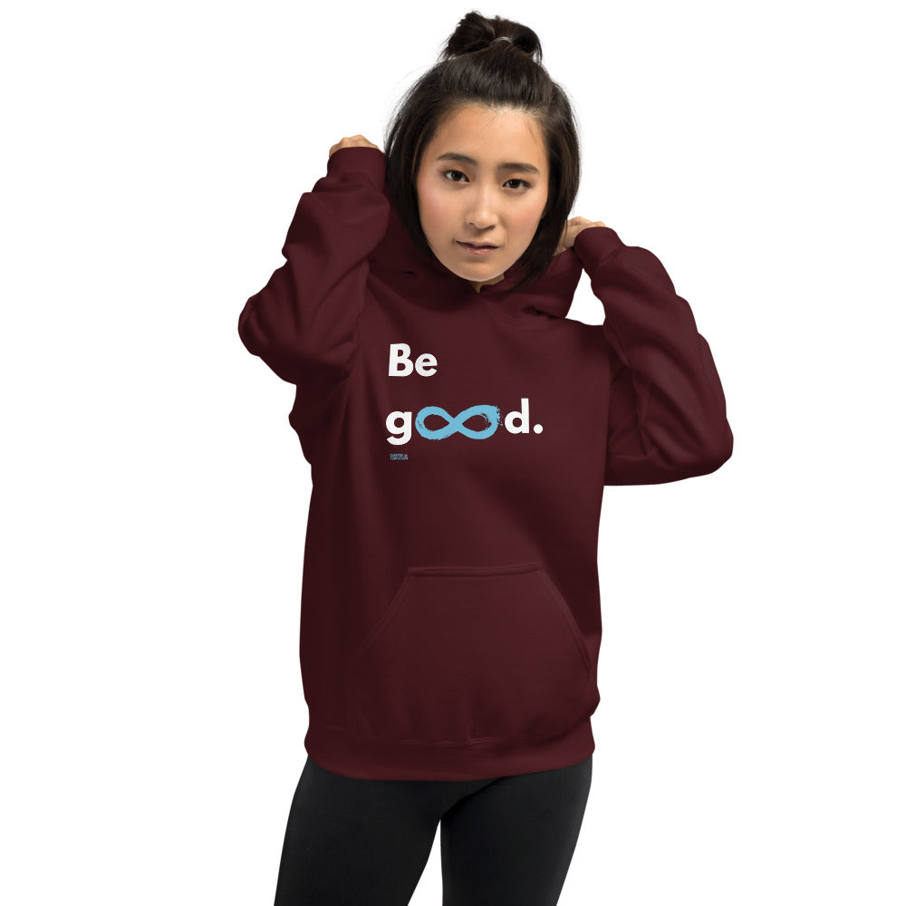 Be Good - Unisex Hoodie - White Print