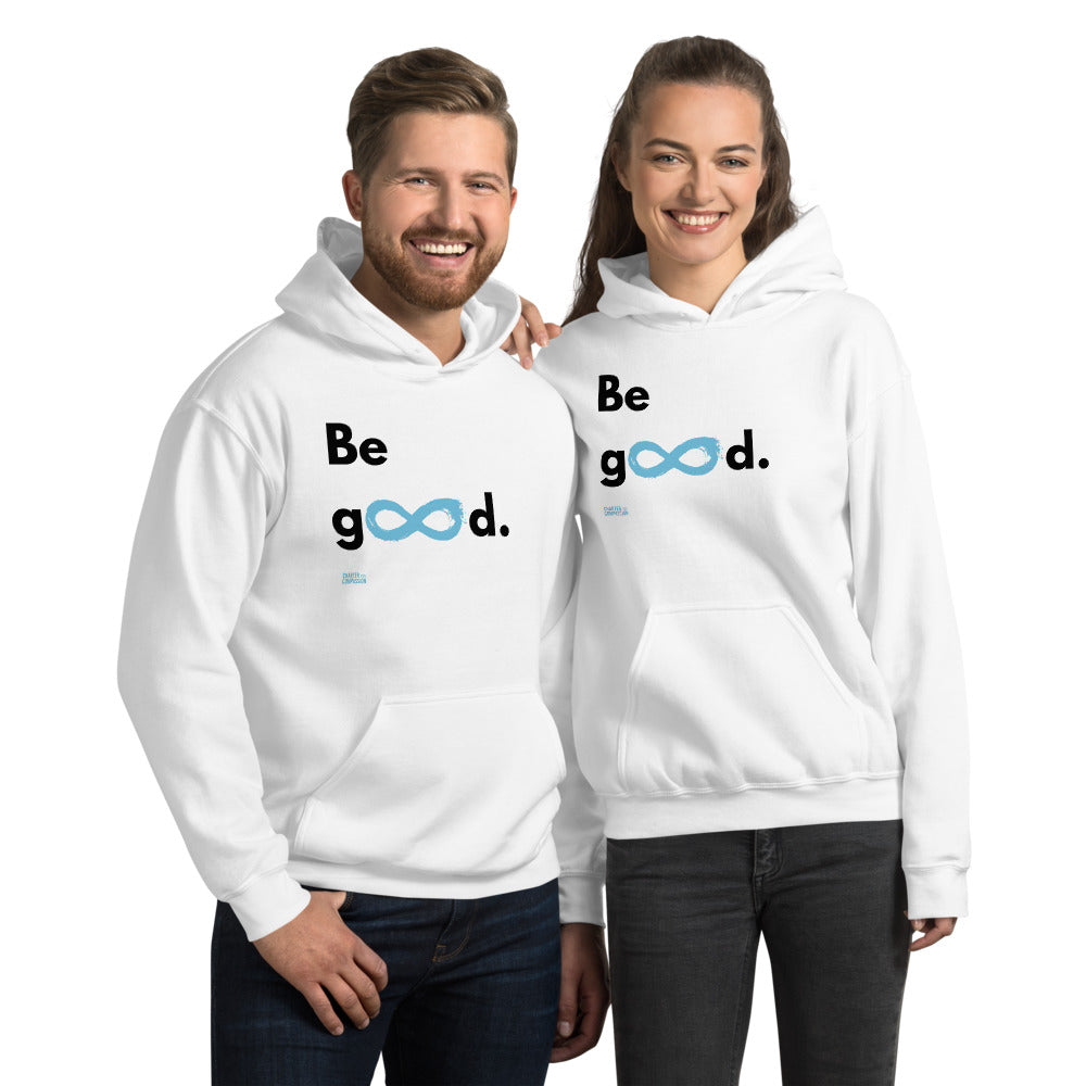 Be Good - Unisex Hoodie - Black Print