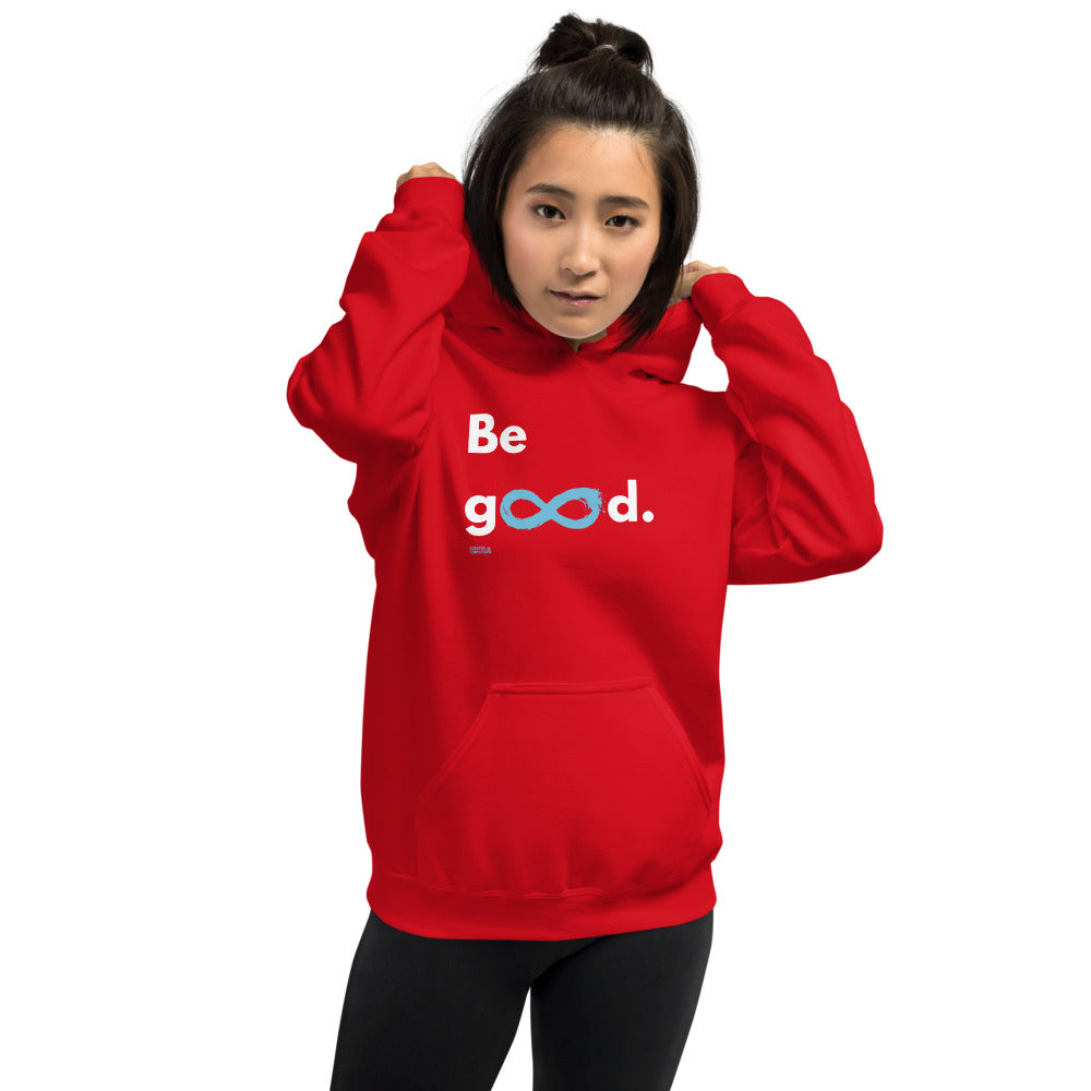 Be Good - Unisex Hoodie - White Print