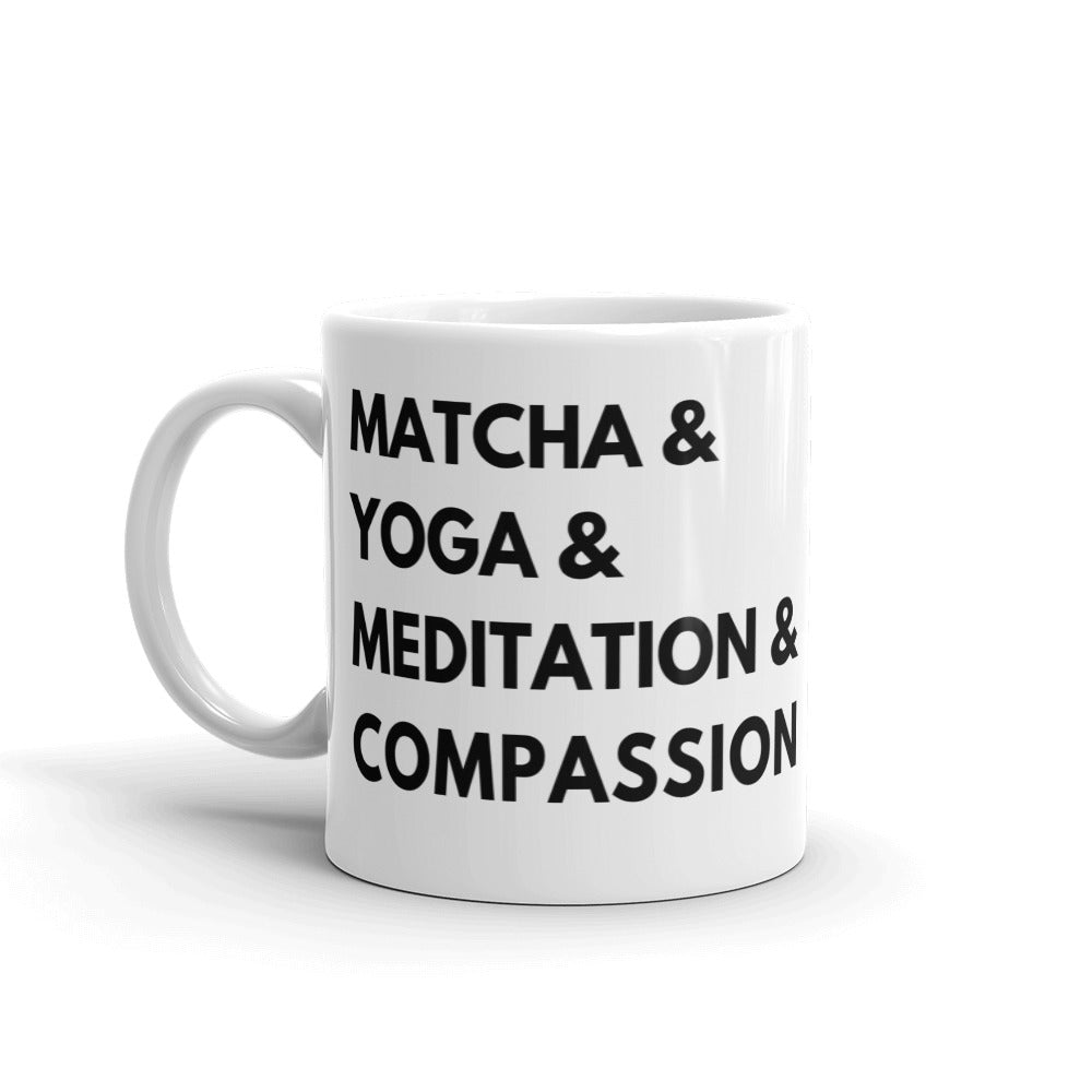 Matcha & Yoga & Meditation & Compassion - Mug