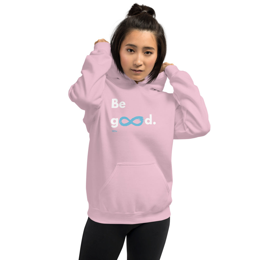 Be Good - Unisex Hoodie - White Print