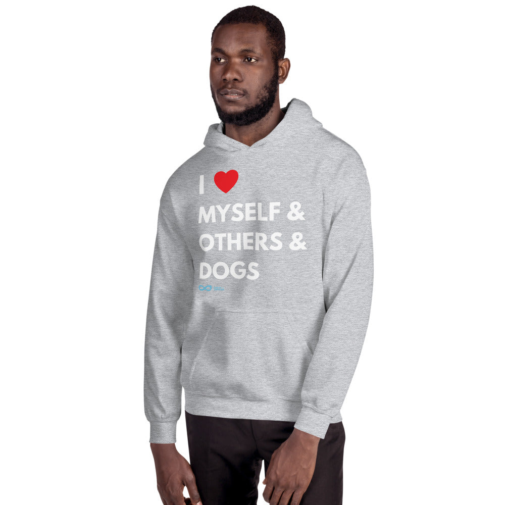 I Love Myself & Others & Dogs - Unisex Hoodie - White Print