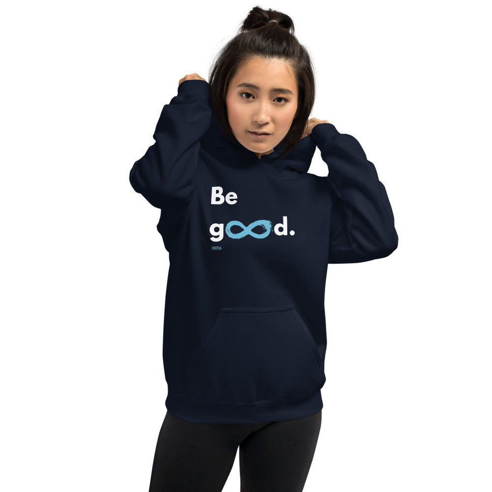 Be Good - Unisex Hoodie - White Print