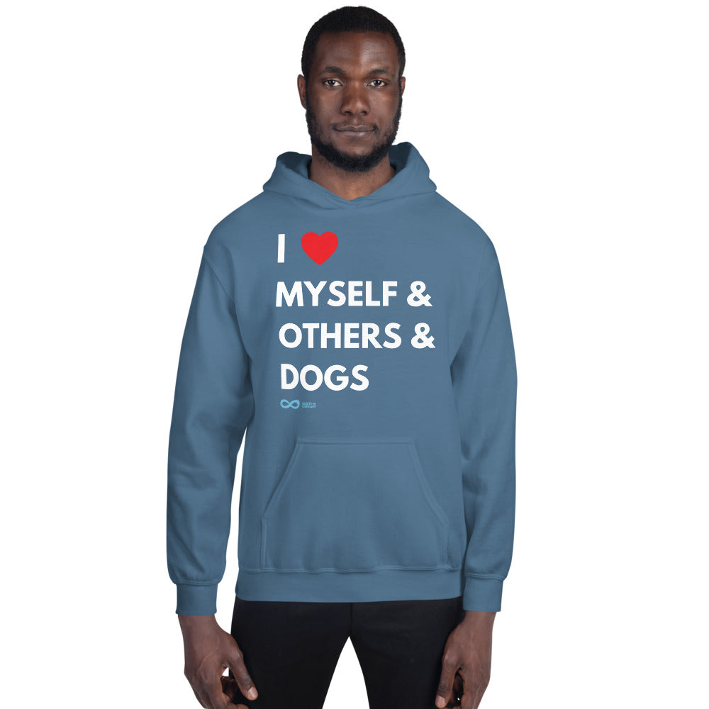 I Love Myself & Others & Dogs - Unisex Hoodie - White Print
