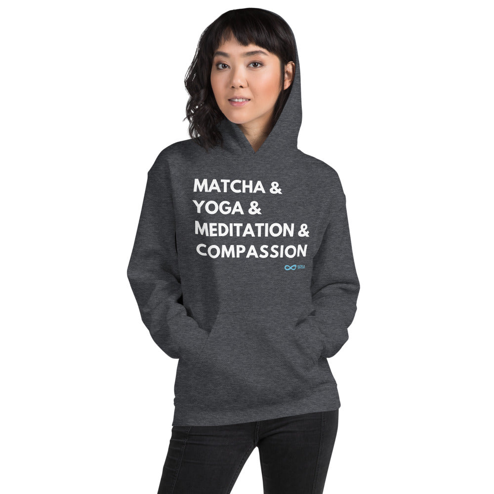 Matcha & Yoga & Meditation & Compassion - Unisex Hoodie - White Print