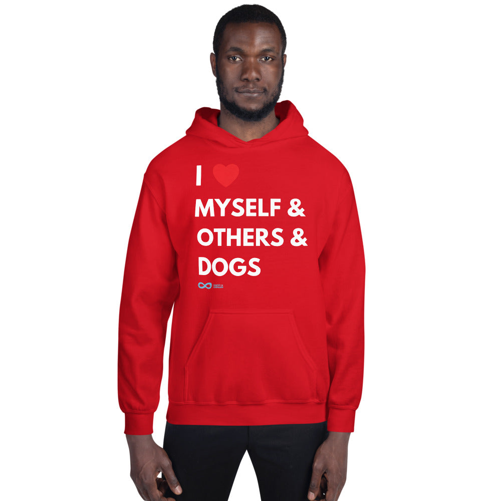 I Love Myself & Others & Dogs - Unisex Hoodie - White Print