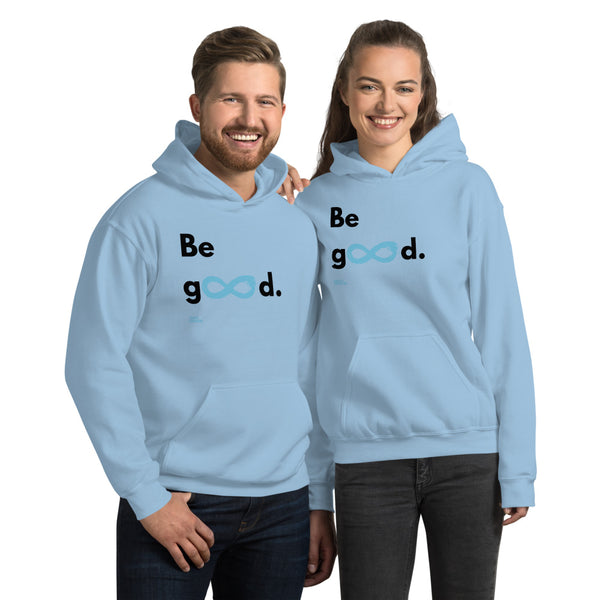 Be Good - Unisex Hoodie - Black Print