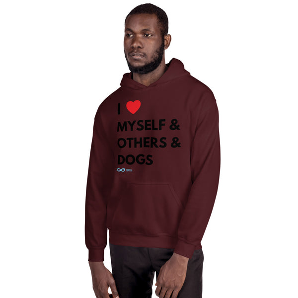 I Love Myself & Others & Dogs - Unisex Hoodie - Black Print