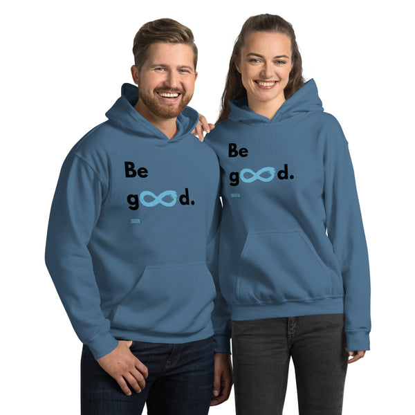Be Good - Unisex Hoodie - Black Print