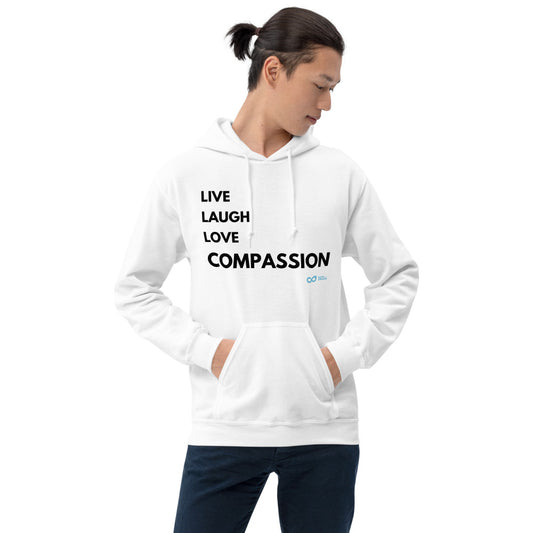 Live Laugh Love Compassion - Unisex Hoodie - Black Print