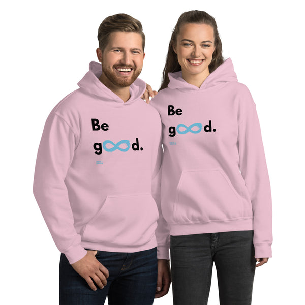 Be Good - Unisex Hoodie - Black Print