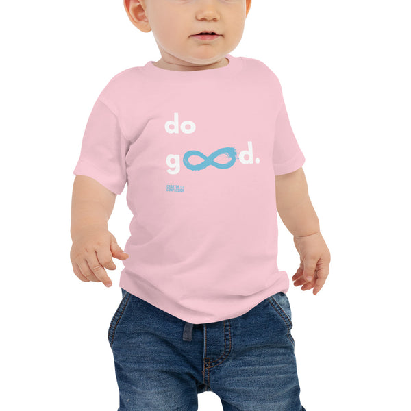 Do Good - Baby Tee - White Print