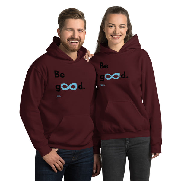 Be Good - Unisex Hoodie - Black Print