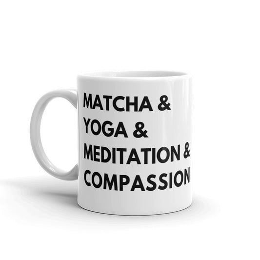 Matcha & Yoga & Meditation & Compassion - Mug