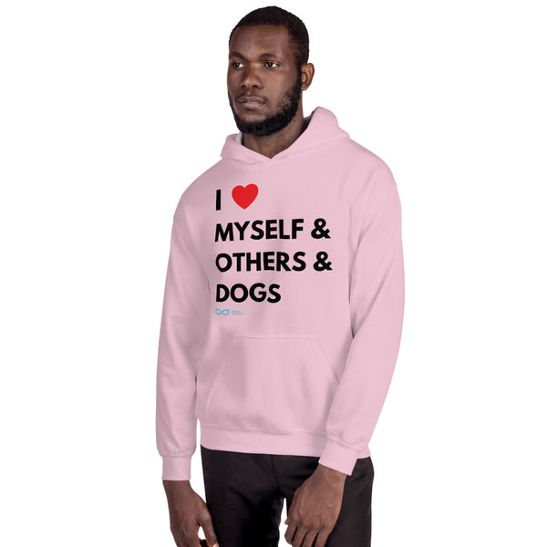I Love Myself & Others & Dogs - Unisex Hoodie - Black Print